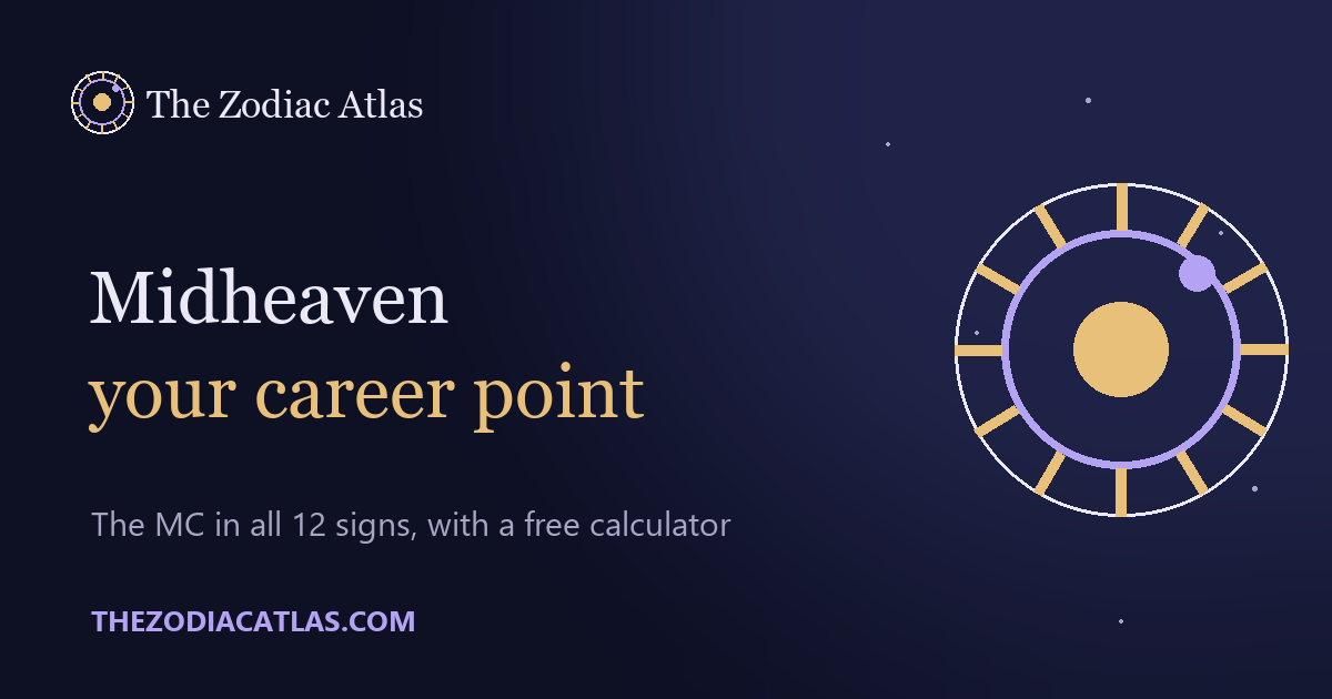 Birth Time Rising Chart Midheaven Calculator: What Is My Midheaven Sign?
